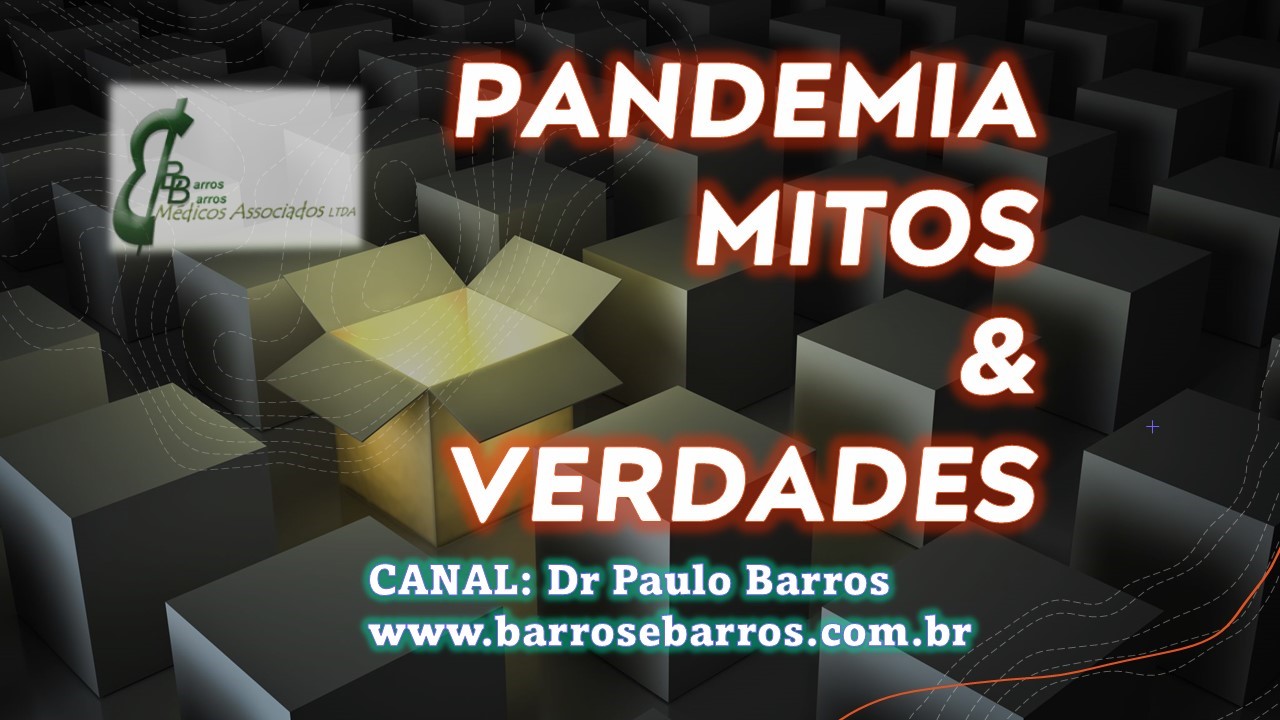 ONZE MITOS & VERDADES SOBRE A PANDEMIA