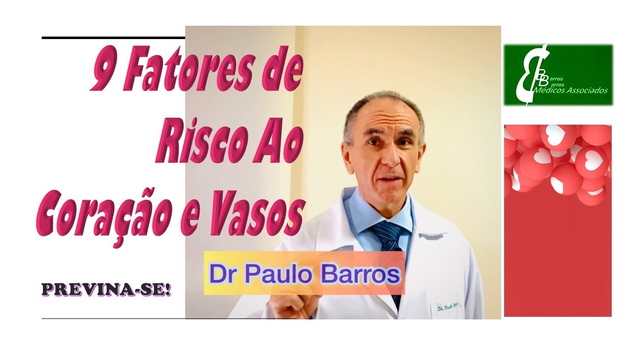 9 FATORES DE RISCO AO CORAÇÃO